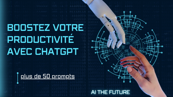 Boostez votre productivité avec ChatGPT plus de 50 prompts